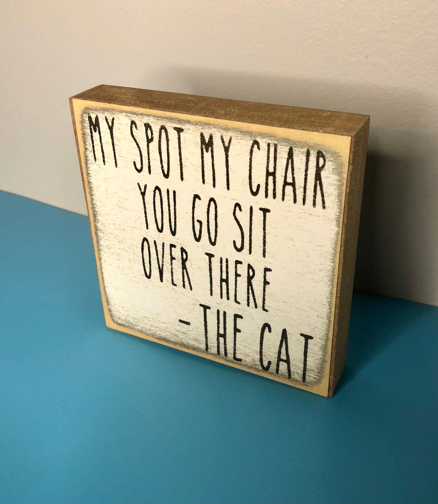 My Spot My Chair 4x4 Wood Block Signs-Fun Gifts sassafrasorig