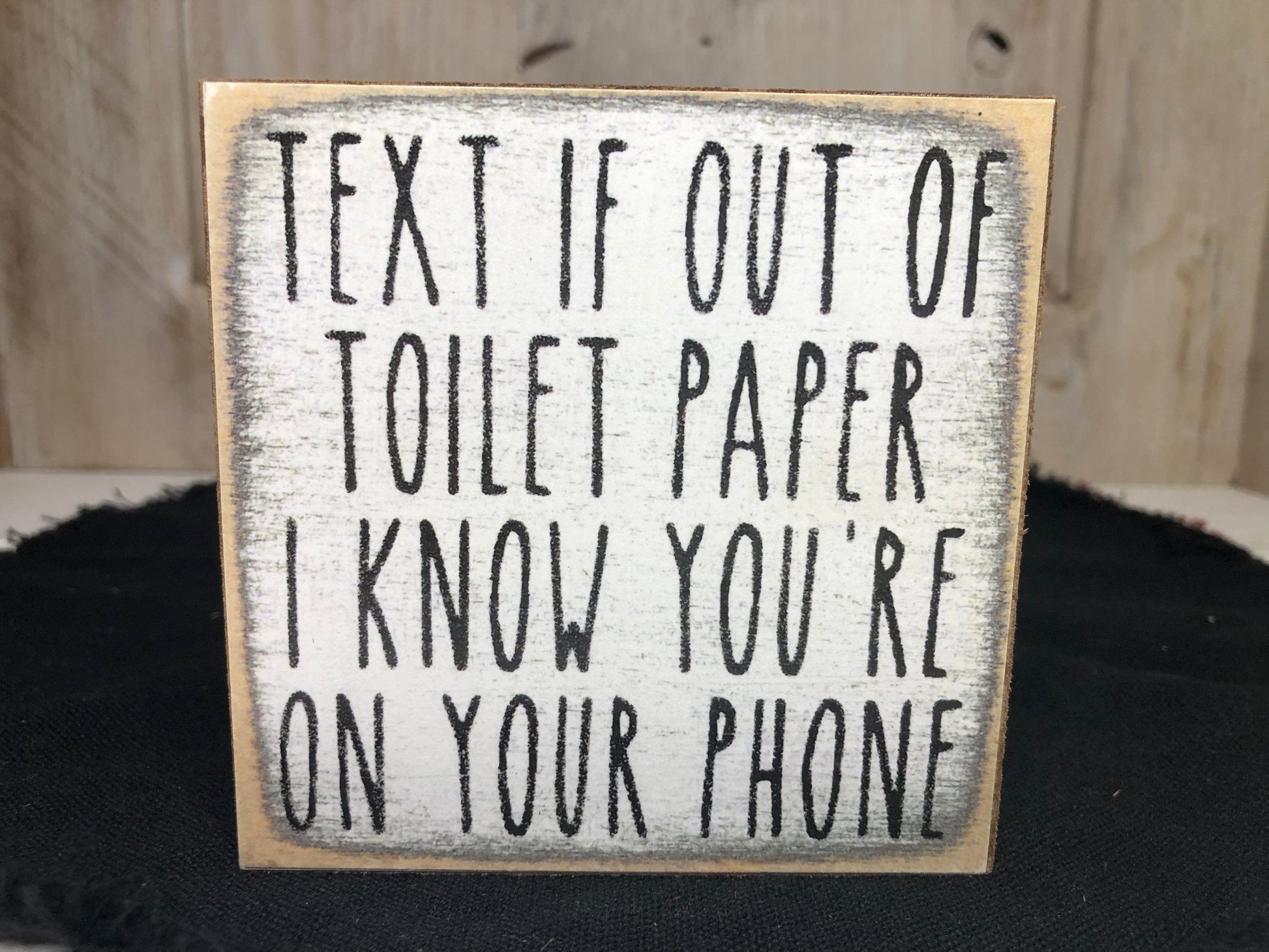 Toilet Paper 4x4 Wood Block Signs-Fun Gifts sassafrasorig