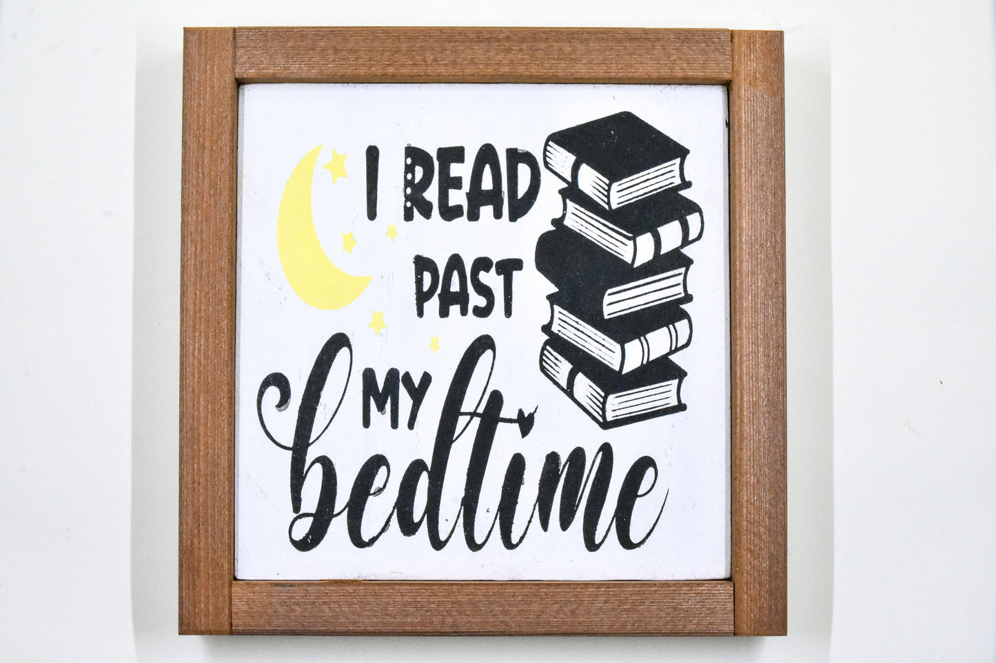 Read past Bedtime 5x5 Shelf Sitter Signs- Share Your Hobbies, Great for Gifting! Sassafras Originals