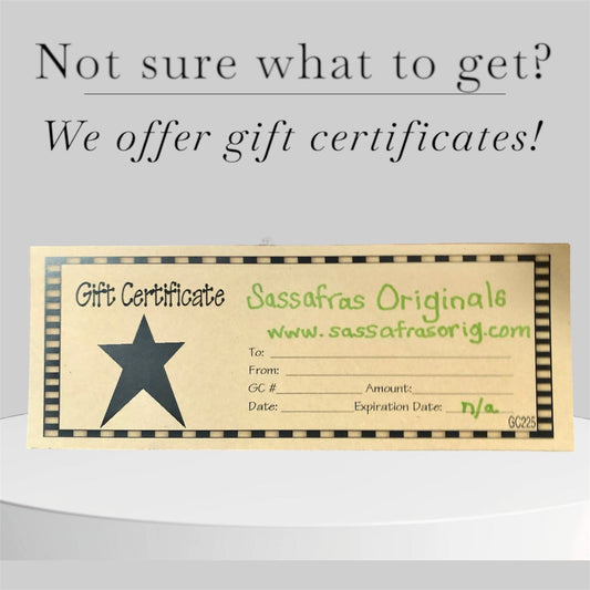 Sassafras Originals Gift Certificate $25.00 Home & Garden Sassafras Originals